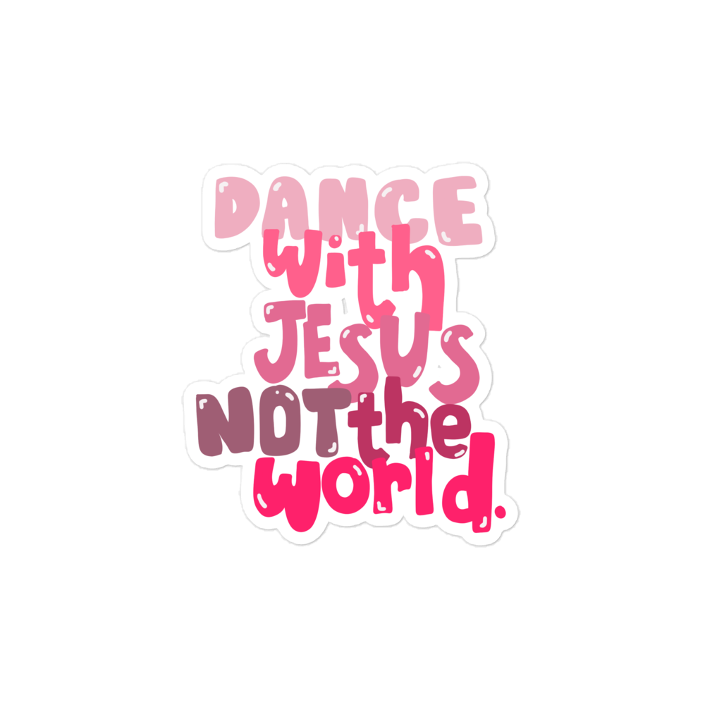 Dance With Jesus Sticker