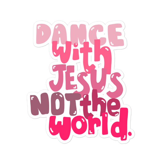 Dance With Jesus Sticker